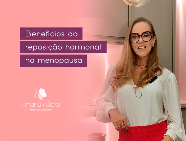 [VÍDEO] Benefícios da reposição hormonal na menopausa